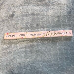 Humorous Quote Sign with Pink Accents